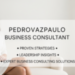 PedroVazPaulo Business Consultant
